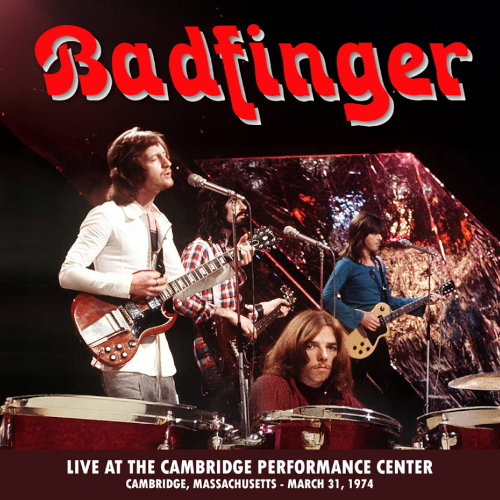 CD Shop - BADFINGER LIVE AT THE CAMBRIDGE THEATER. MARCH 31 1974