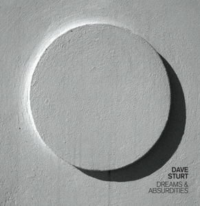 CD Shop - DAVE STURT DREAMS & ABSURDITIES