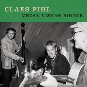 CD Shop - CLAES PIHL MEDAN VISKAN RINNER