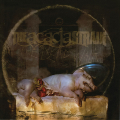CD Shop - THE ACACIA STRAIN DEAD WALK
