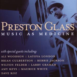 CD Shop - PRESTON GLASS MUSIC AS MEDICINE