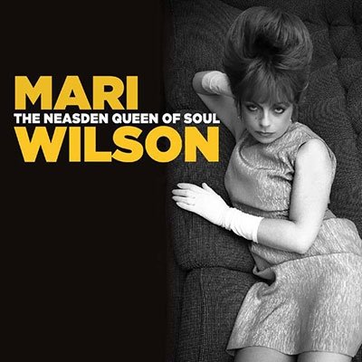 CD Shop - MARI WILSON NEASDEN QUEEN OF SOUL