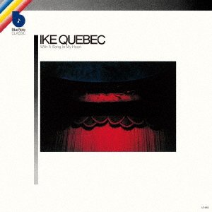 CD Shop - IKE QUEBEC WITH A SONG IN MY HEART