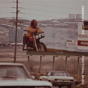 CD Shop - AMERICAN MOTORS FUNCTIONAL MUSIC