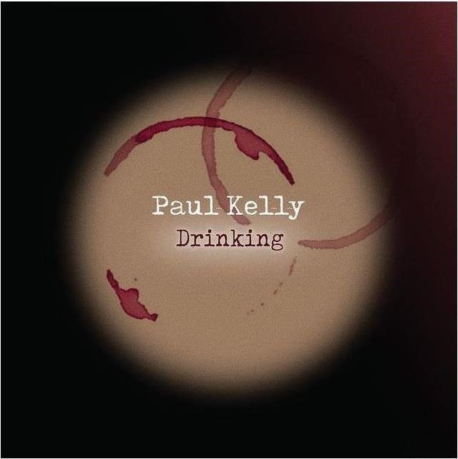 CD Shop - PAUL KELLY DRINKING