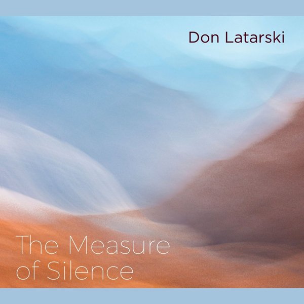 CD Shop - DON LATARSKI MEASURE OF SILENCE