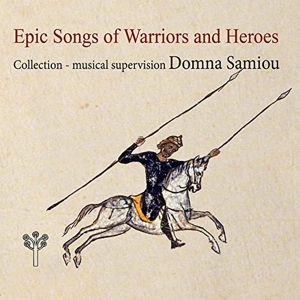 CD Shop - DOMNA SAMIOU EPIC SONGS OF WARRIORS..