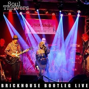 CD Shop - SOUL THRIVERS BRICKHOUSE BOOTLEG LIVE