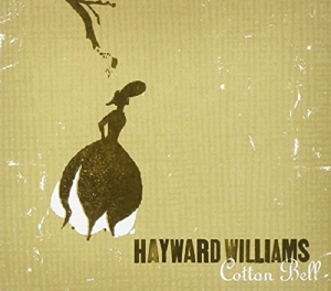 CD Shop - HAYWARD WILLIAMS COTTON BELL -DIGI-