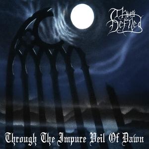 CD Shop - THUS DEFILED THROUGH THE IMPURE VEI...