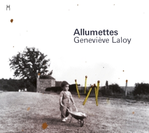 CD Shop - GENEVIEVE LALOY ALLUMETTES