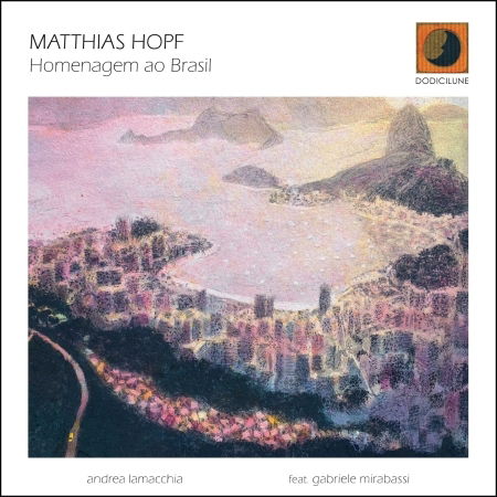 CD Shop - MATTHIAS HOPF HOMENAGEM AO BRASIL