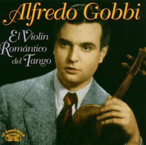 CD Shop - ALFREDO GOBBI EL VIOLIN ROMANTICO..