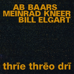 CD Shop - AB -& MEINRAD KNEER & BILL EGART- BAARS THRIE THREO DRI