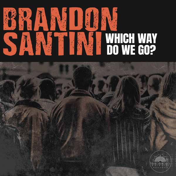 CD Shop - BRANDON SANTINI WHICH WAY DO WE GO?
