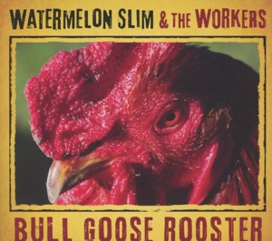 CD Shop - WATERMELON SLIM BULL GOOSE ROOSTER