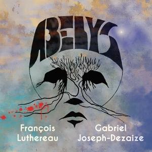 CD Shop - FRANCOIS LUTHERAU,GABRIEL JOSEPH-DEZAIZE ABELYS