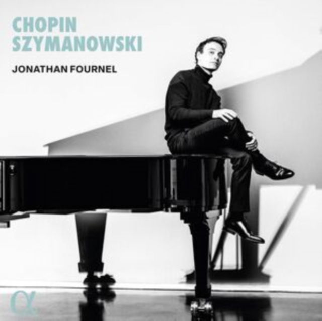 CD Shop - JONATHAN FOURNEL CHOPIN & SZYMANOWSKI