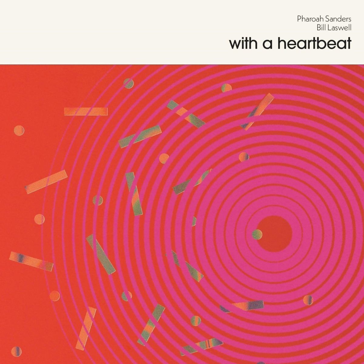 CD Shop - PHAROAH SANDERS,BILL LASWELL WITH A HEARTBEAT