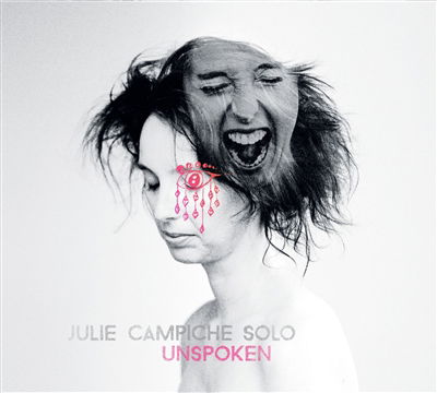 CD Shop - JULIE CAMPICHE UNSPOKEN