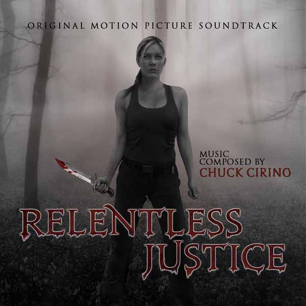 CD Shop - CHUCK CIRINO RELENTLESS JUSTICE