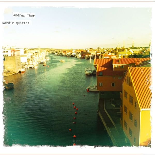 CD Shop - ANDRES THOR NORDIC QUARTET