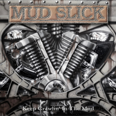 CD Shop - MUD SLICK KEEP CRAWLIN IN THE MUD