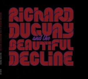 CD Shop - RICHARD DUGUAY,THE BEAUTIFUL DECLINE SECOND PRIZE