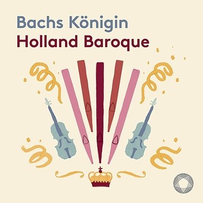 CD Shop - HOLLAND BAROQUE SOCIETY BACHS KONIGIN -SACD-