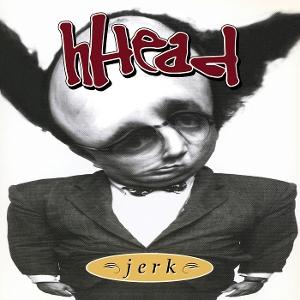 CD Shop - HHEAD JERK/FIREMAN