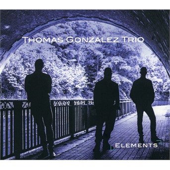 CD Shop - THOMAS -TRIO- GONZALEZ ELEMENTS