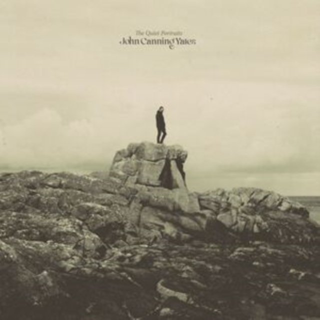 CD Shop - JOHN CANNING YATES QUIET PORTRAITS