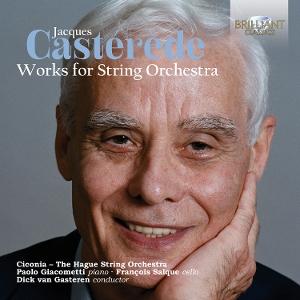 CD Shop - CICONIA CONSORT,THE HAGUE STRING ORCHESTRA,DICK VAN GASTEREN JACQUES CASTEREDE: WORKS FOR STRING ORCHESTRA