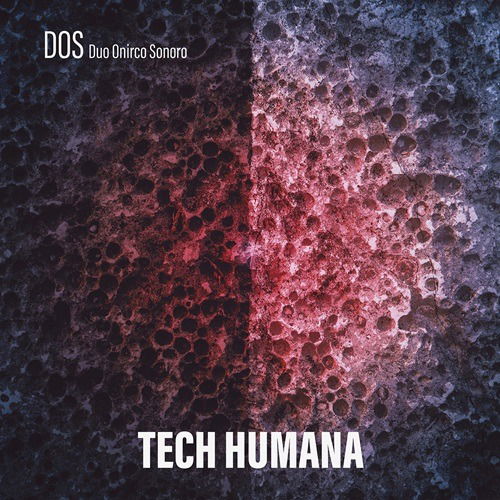 CD Shop - DOS - DUO ONIRICO SONORO TECH HUMANA