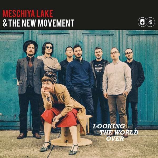 CD Shop - MESCHIYA -& THE NEW MOVEMENT- LAKE LOOKIN THE WORLD OVER
