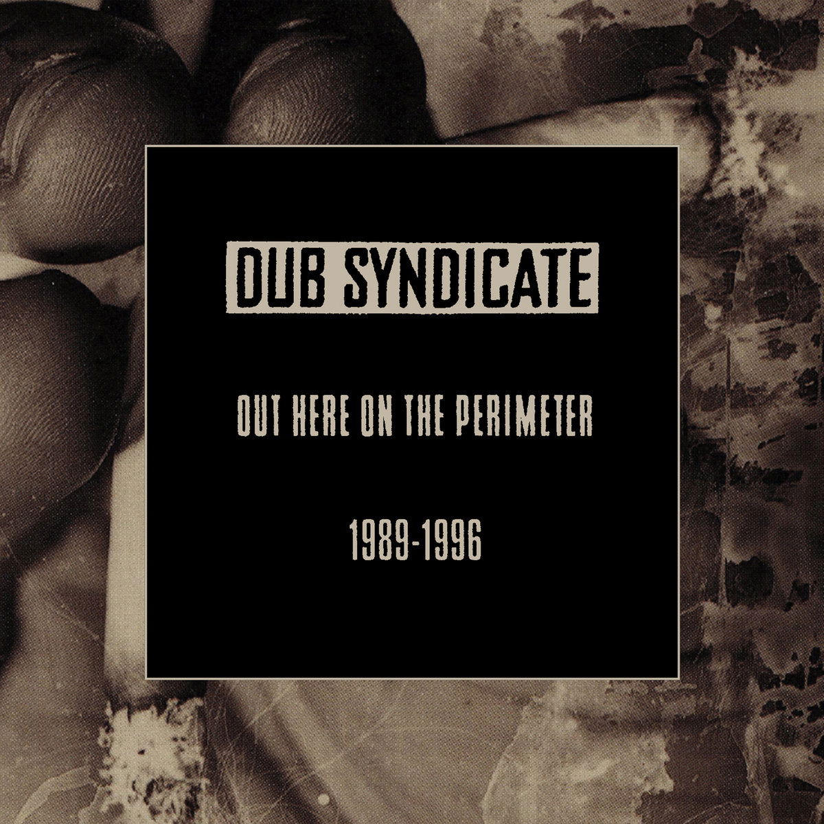 CD Shop - DUB SYNDICATE OUT HERE ON THE PERIME...