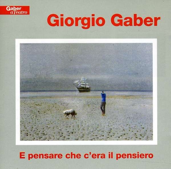 CD Shop - GIORGIO GABER E PENSARE CHE C\