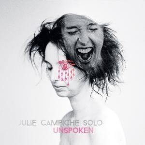 CD Shop - JULIE CAMPICHE UNSPOKEN
