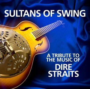 CD Shop - SULTANS OF SWING A TRIBUTE TO DIRE STRAITS