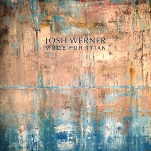 CD Shop - JOSH WERNER MODE FOR TITAN