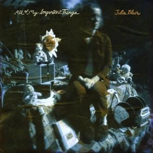 CD Shop - JULIA BLAIR ALL OF MY IMPORTANT TH...