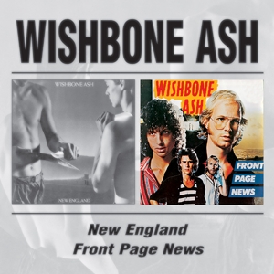 CD Shop - WISHBONE ASH NEW ENGLAND/FRONTPAGE NEWS