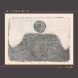 CD Shop - JAKE XERXES FUSSELL OUT OF SIGHT