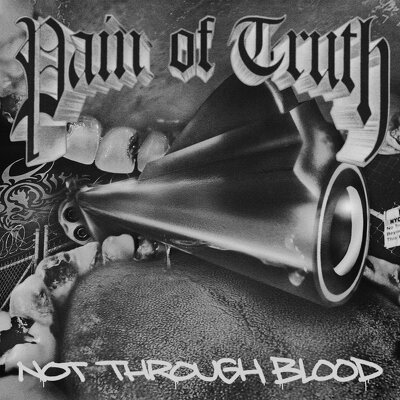 CD Shop - PAIN OF TRUTH NOT THROUGH BLOOD