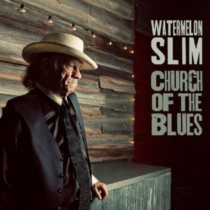 CD Shop - WATERMELON SLIM CHURCH OF THE BLUES