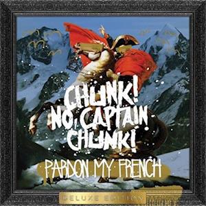 CD Shop - CAPTAIN CHUNK! CHUNK! NO PARDON MY FRENCH