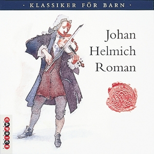 CD Shop - JOHAN HELMICH ROMAN KLASSIKER FOR BARN