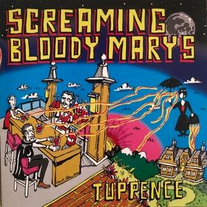 CD Shop - SCREAMING BLOODY MARY TUPPENCE