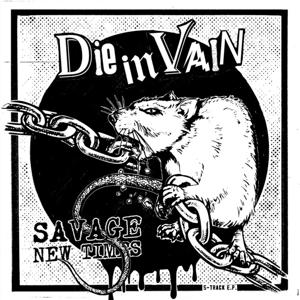 CD Shop - DIE IN VAIN 7-SAVAGE NEW TIMES