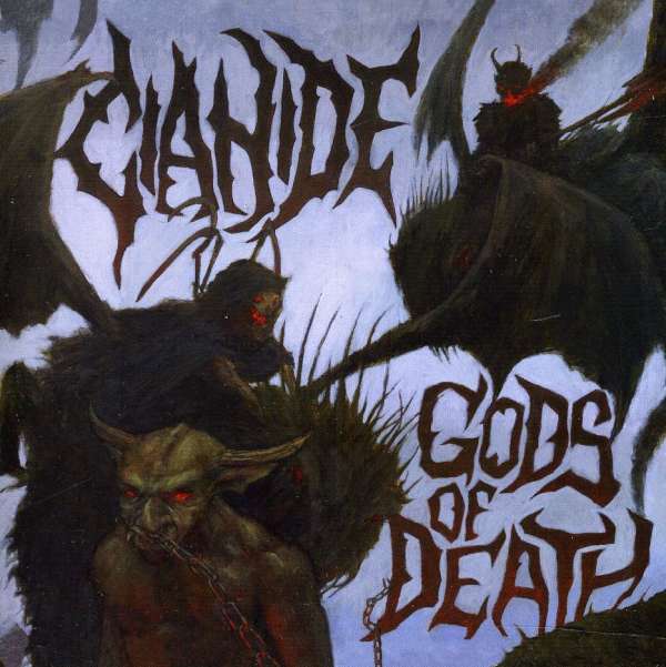 CD Shop - CIANIDE GODS OF DEATH